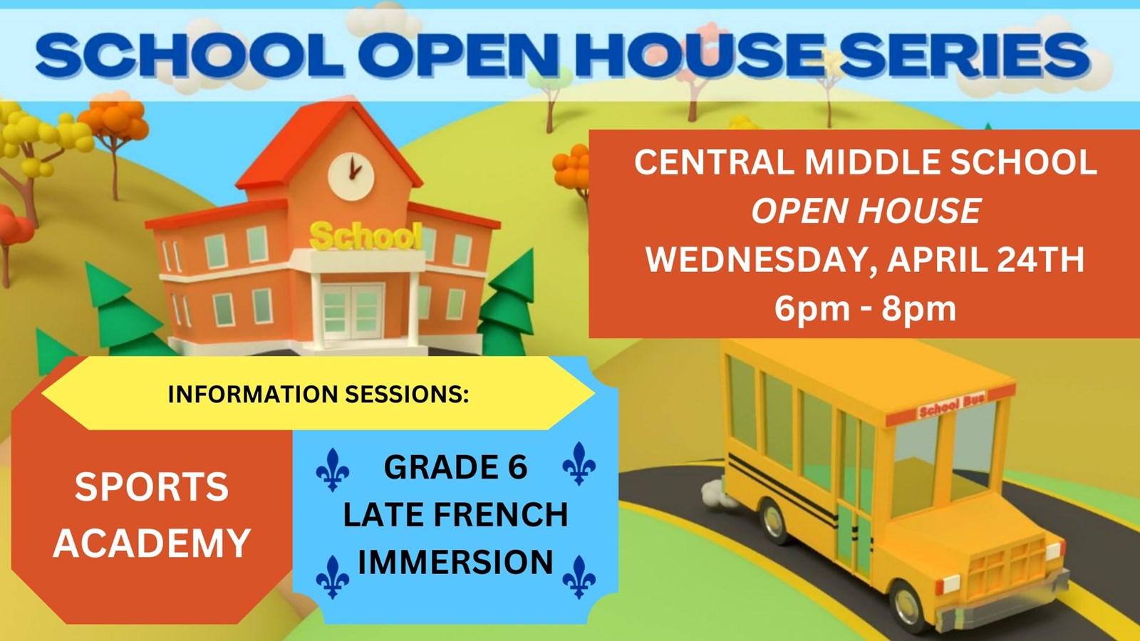 Central Middle School Open House Wednesday April 24th 6 8pm